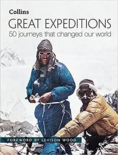 Collins - Great Expeditions: 50 Journeys That Changed Our World - Image 2