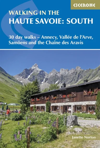 Cicerone Walking In The Haute Savoie: South