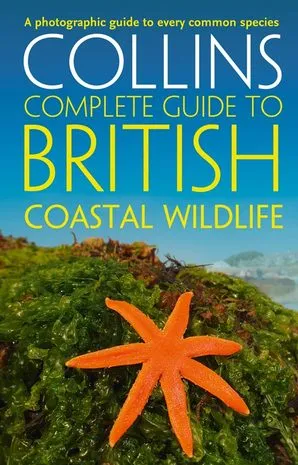 Collins - Complete Guide To British Coastal Wildlife
