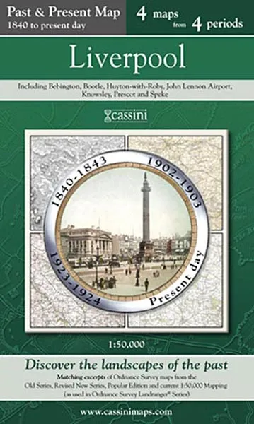 Cassini Past & Present - Liverpool (1840 to Present)