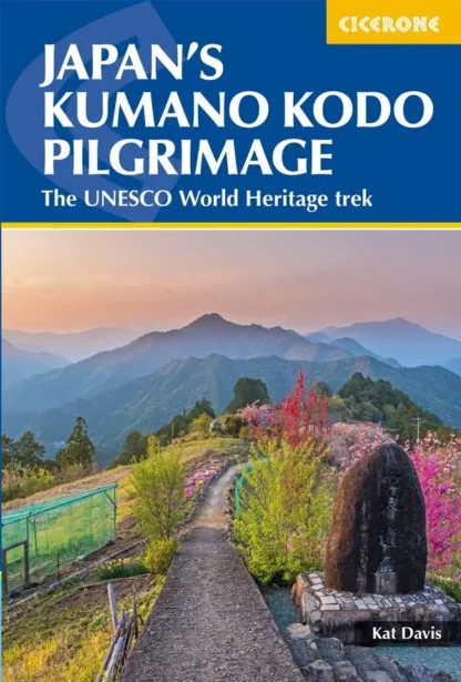 Cicerone - Japan's Kumano Kodo Pilgrimage
