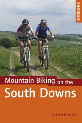 Cicerone Mountain Biking On The South Downs