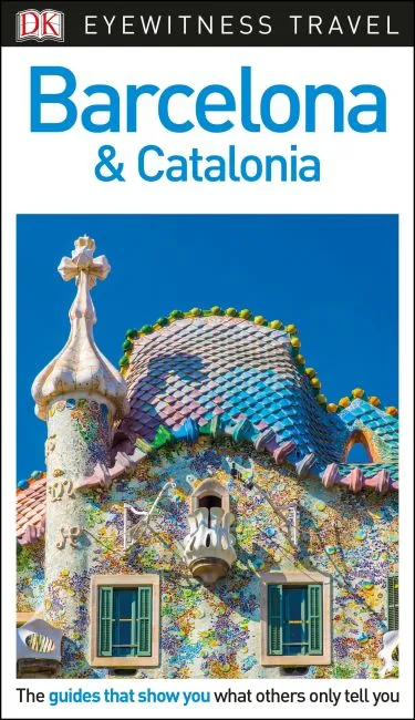 DK - Eyewitness Travel Guide - Barcelona & Catalonia
