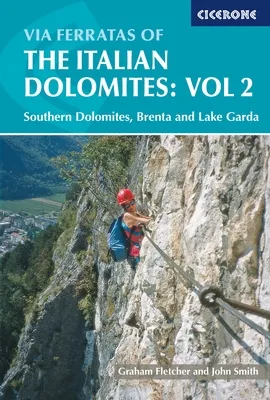 Cicerone Via Ferratas Of The Italian Dolomites: VOL2