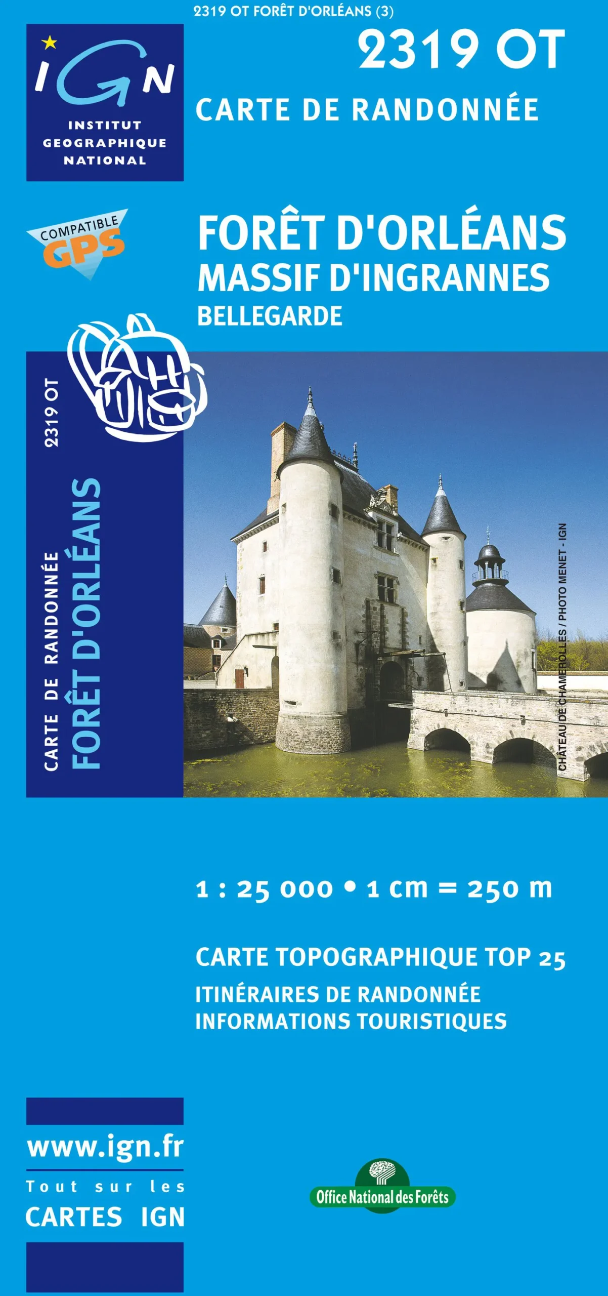 IGN Top 25/Bleue - Foret d'Orleans / Massif d'Ingrannes / Bellegarde
