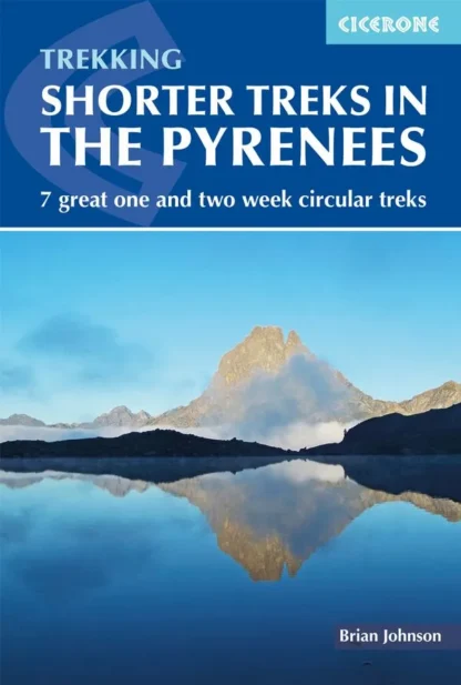 Cicerone - Shorter Treks in the Pyrenees