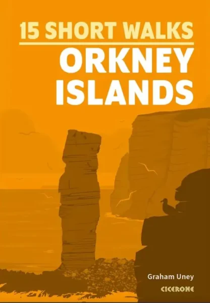 Cicerone - Short Walks On The Orkney Islands