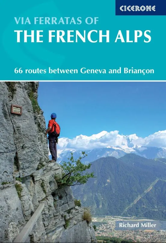 Cicerone Via Ferratas Of The French Alps
