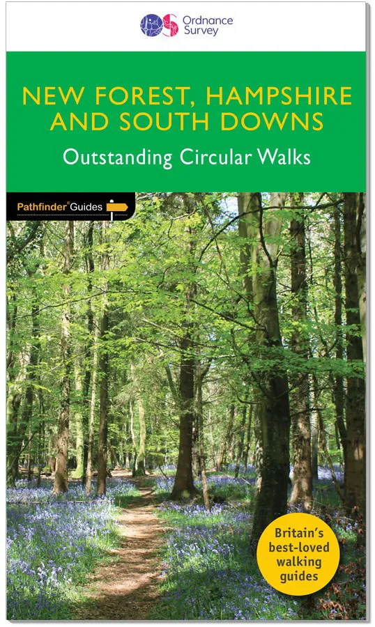 OS Outstanding Circular Walks - Pathfinder Guide - New Forest, Hampshire & South Downs